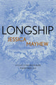 Book cover of: Longship. By: Jessica Mayhew
