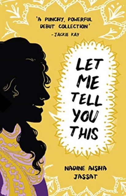Book cover of: Let Me Tell You This. By: Nadine Aisha Jassat