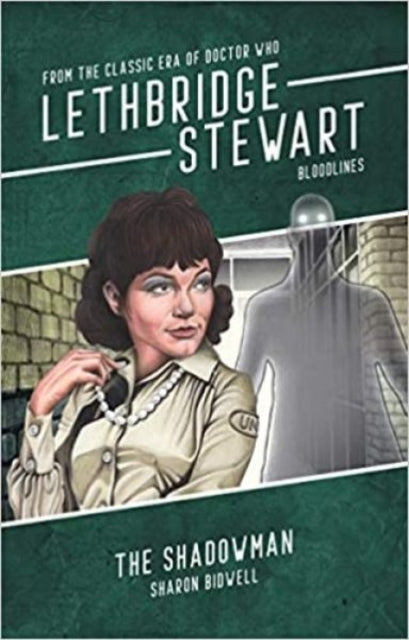 Book cover of: Lethbridge-Stewart: Shadow Man