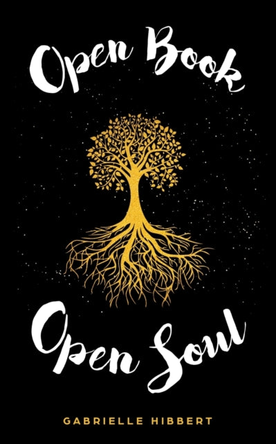 Book cover of: Open Book, Open Soul. By: Gabrielle Hibbert