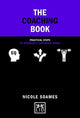 Book cover of: Coaching Book. By: Nicole Soames