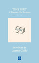Book cover of: Tiny Feet: A Treasury for Parents. By: Tracey Ullman
