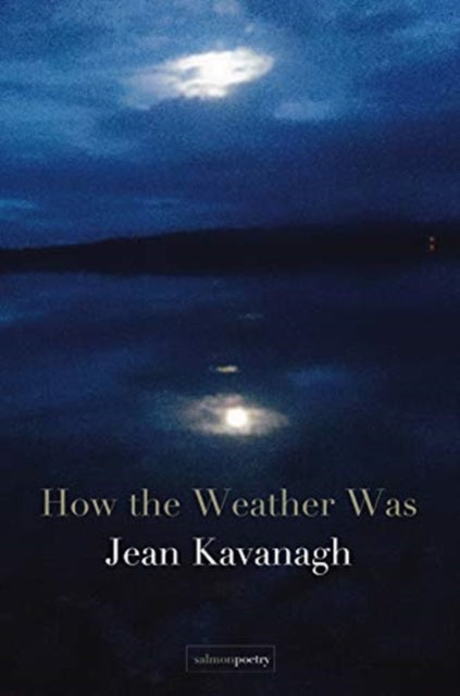 Book cover of: How The Weather Was. By: Jean Kavanagh