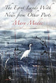 Book cover of: Egret Has Landed With News From Other Parts. By: Mary Madec