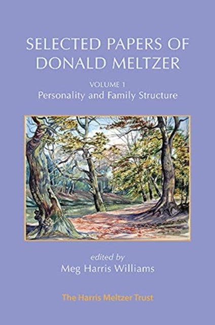 Book cover of: Selected Papers of Donald Meltzer - Vol. 1. By: Donald Meltzer