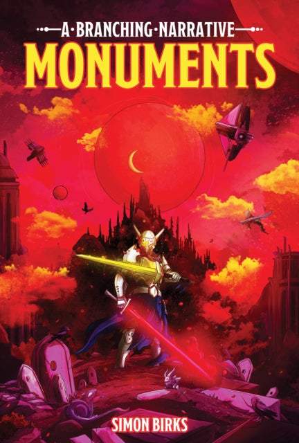 Book cover of: Monuments: A Branching Narrative. By: Simon Birks; Willi Roberts; Willi Robert