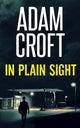 Book cover of: In Plain Sight. By: Adam Croft