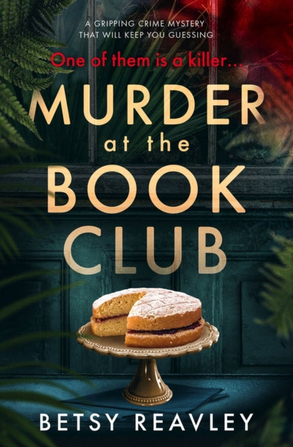 Book cover of: Murder At The Book Club. By: Betsy Reavley
