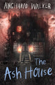Book cover of: Ash House. By: Angharad Walker