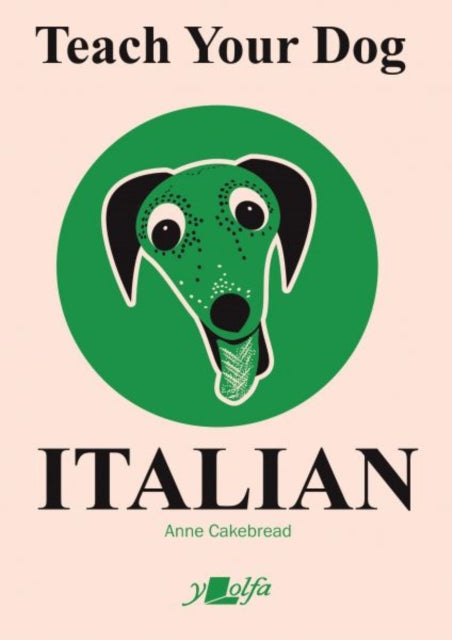 Book cover of: Teach Your Dog Italian