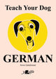 Book cover of: Teach Your Dog German