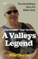 Book cover of: Christopher 'Gyp' Davies: A Valleys Legend. By: Mike Church