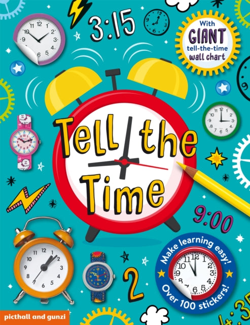 Book cover of: Tell The Time Sticker Book. By: Chez Picthall