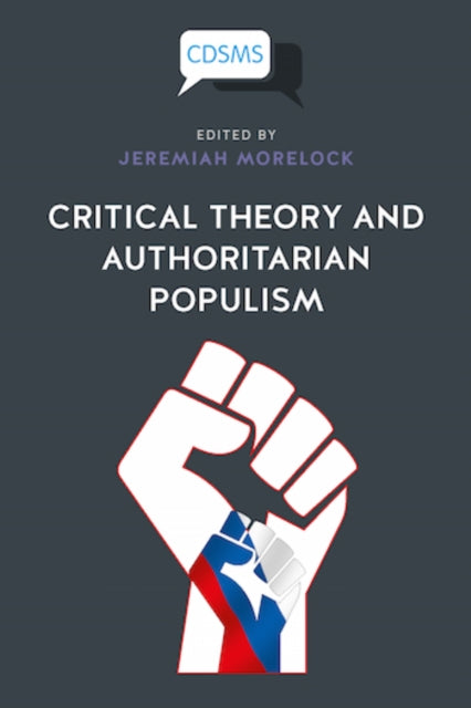 Book cover of: Critical Theory and Authoritarian Populism