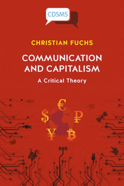 Book cover of: Communication and Capitalism. By: Christian Fuchs