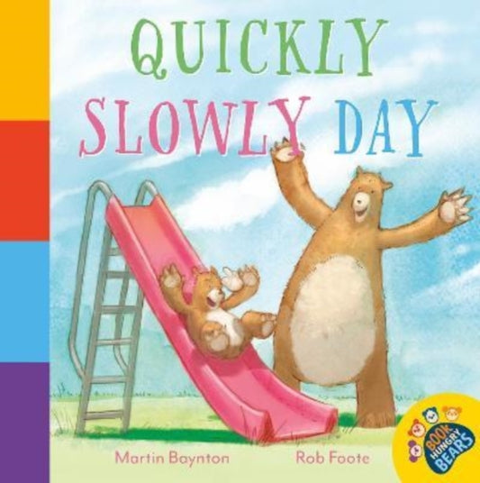 Book cover of: Quickly Slowly Day. By: Martin Baynton