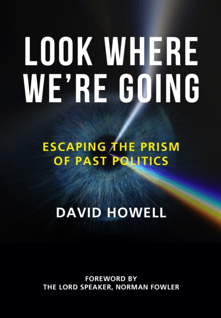 Book cover of: Look Where We're Going. By: David Howell