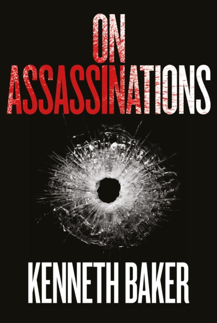 Book cover of: On Assassinations. By: Kenneth Baker