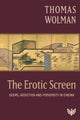 Book cover of: Erotic Screen. By: Thomas Wolman