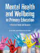 Book cover of: Mental Health and Well-being in Primary Education. By: Sarah Jordan