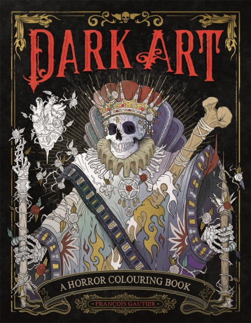 Dark Art: A Horror Colouring Book 9781912785483 François Gautier