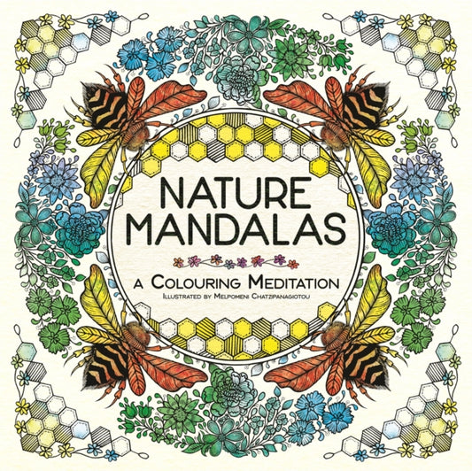 Nature Mandalas, A Colouring Meditation 9781912785520 Melpomeni Chatzipanagiotou