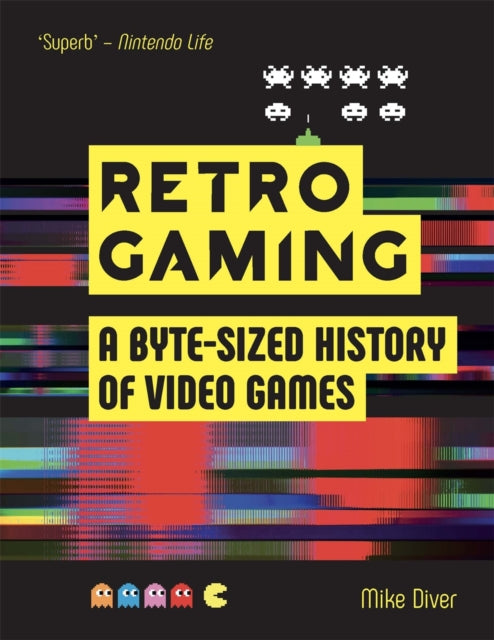 Book cover of: Retro Gaming. By: Mike Diver