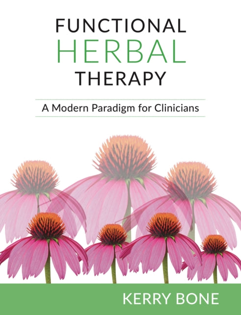 Book cover of: Functional Herbal Therapy. By: Kerry Bone