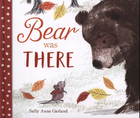 Bear Was There