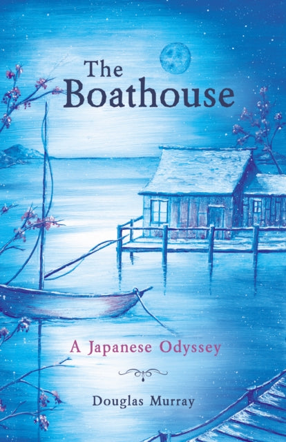 Book cover of: Boathouse. By: Douglas Murray