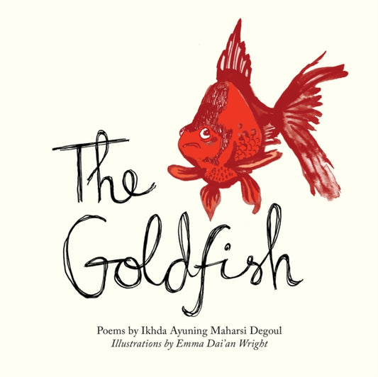 Book cover of: Goldfish. By: Ikhda Ayuning Maharsi Degoul
