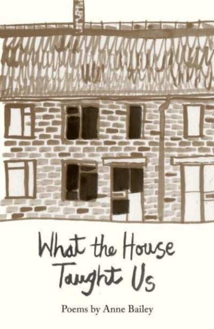 Book cover of: What The House Taught Us. By: BAILEY