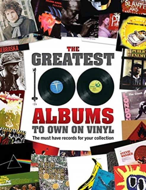 Greatest 100 Albums to own on Vinyl, The must have records for your collection 9781912918058 Sona Books