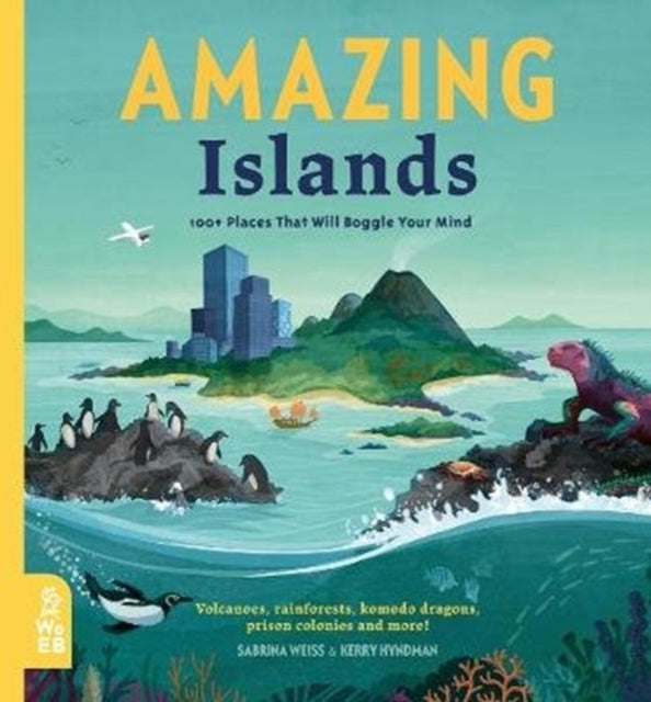 Amazing Islands, 100+ Places That Will Boggle Your Mind 9781912920150 Sabrina Weiss