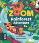 Book cover of: Zoom: Rainforest Adventure. By: Susan Hayes