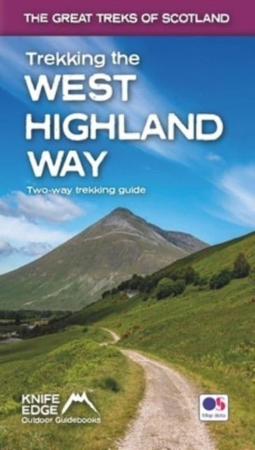 Book cover of: Trekking the West Highland Way (Scotland's Great Trails Guidebook with OS 1:25k maps): Two-way guidebook: described north-south and south-north. By: Andrew Mccluggage