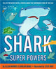 Book cover of: Shark Super Powers. By: Jillian Morris