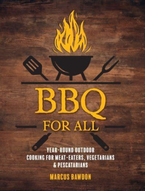 Book cover of: BBQ For All. By: Marcus Bawdon