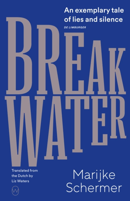 Book cover of: Breakwater. By: Marijke Schermer