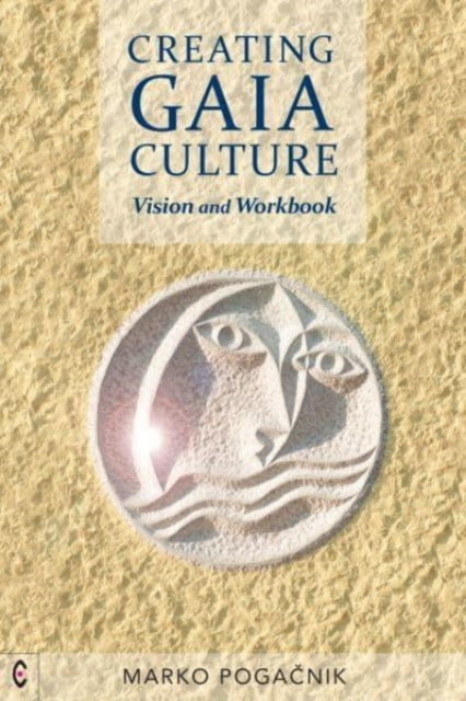 Book cover of: Creating Gaia Culture. By: Marko Pogacnik; Brian Newton
