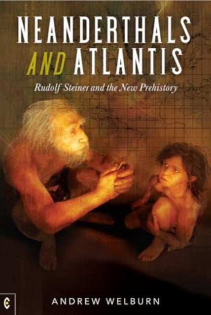 Book cover of: Neanderthals and Atlantis. By: Andrew Welburn