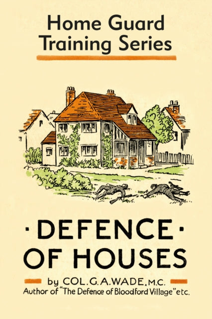 Book cover of: Defence of Houses. By: G Wade