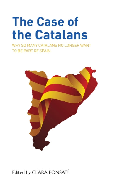 Book cover of: Case of the Catalans. By: Clara Ponsati