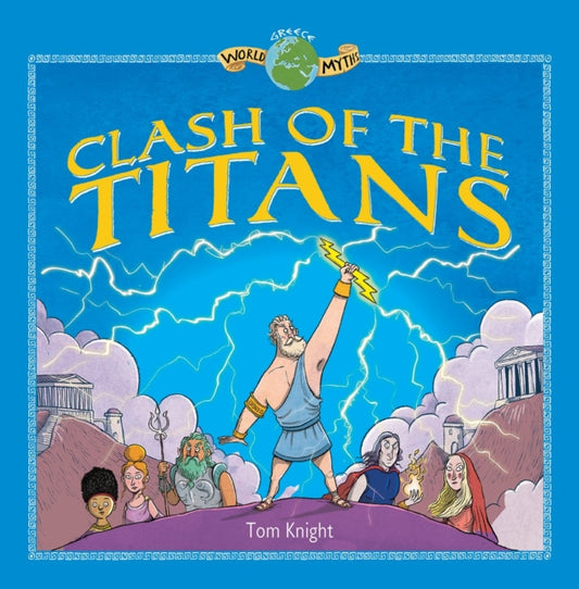 Book cover of: Clash of the Titans. By: Tom Knight