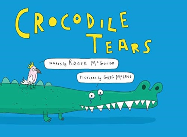 Book cover of: Crocodile Tears. By: Roger McGough
