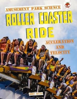 Roller Coaster Ride, Amusement Park Science