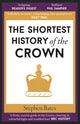 Book cover of: Shortest History of the Crown. By: Stephen BATES