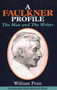 Book cover of: Faulkner Profile. By: William Pratt