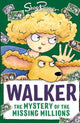 Book cover of: Walker: The Mystery of the Missing Millions. By: Shoo Rayner