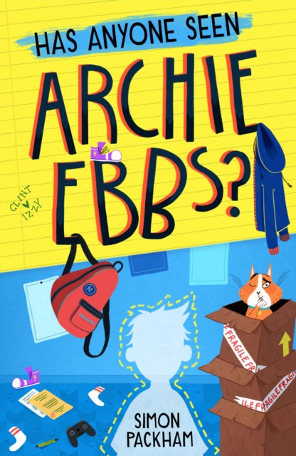 Book cover of: Has Anyone Seen Archie Ebbs?. By: Simon Packham